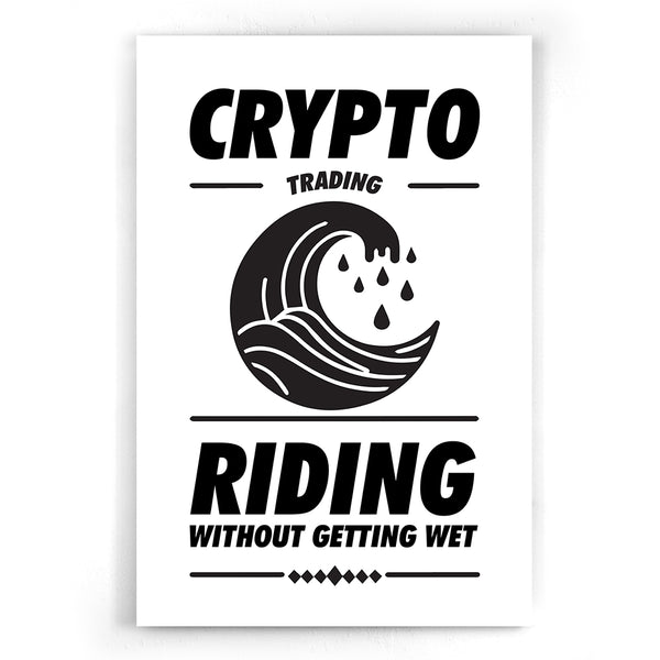 Crypto Trading - Riding without getting wet