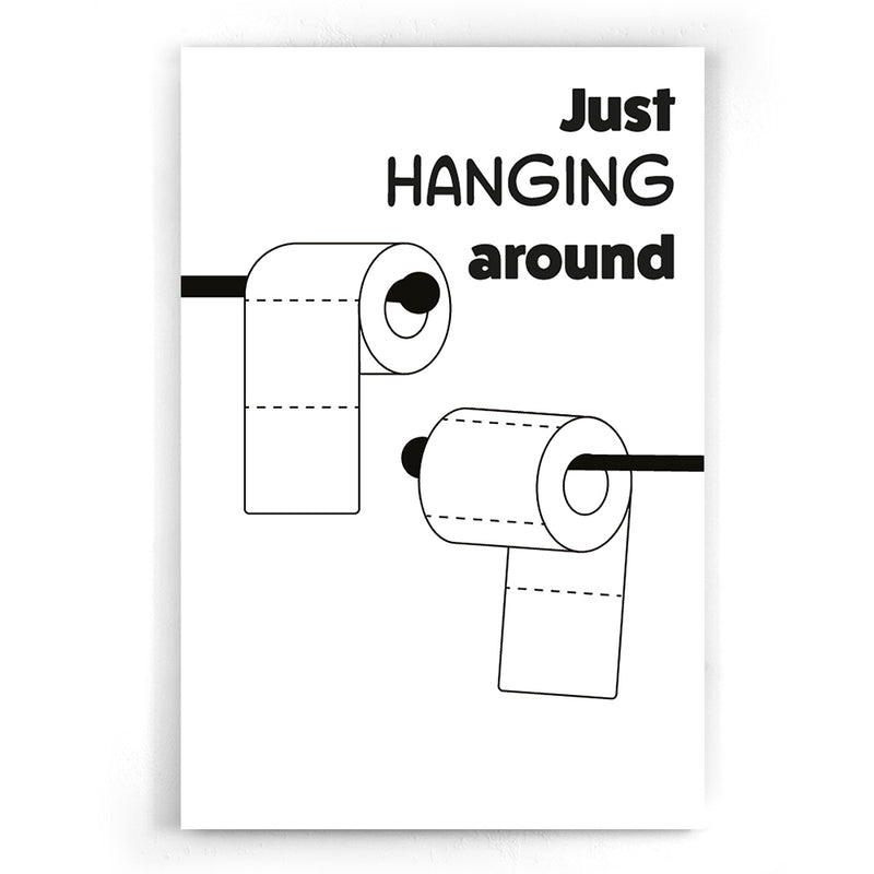 Hanging around Poster I Walljar.com I Wc I Toilet I Humor I Typografie I illustratie I