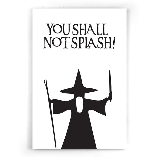 You Shall Not Splash Poster I Walljar.com I Toilet I Wc I Canvas I Acrylglas I 