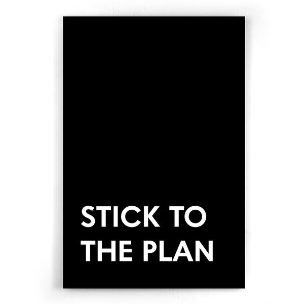 Stick to the plan - zwart