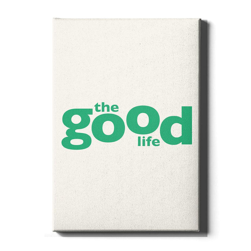 The Good Life - Walljar