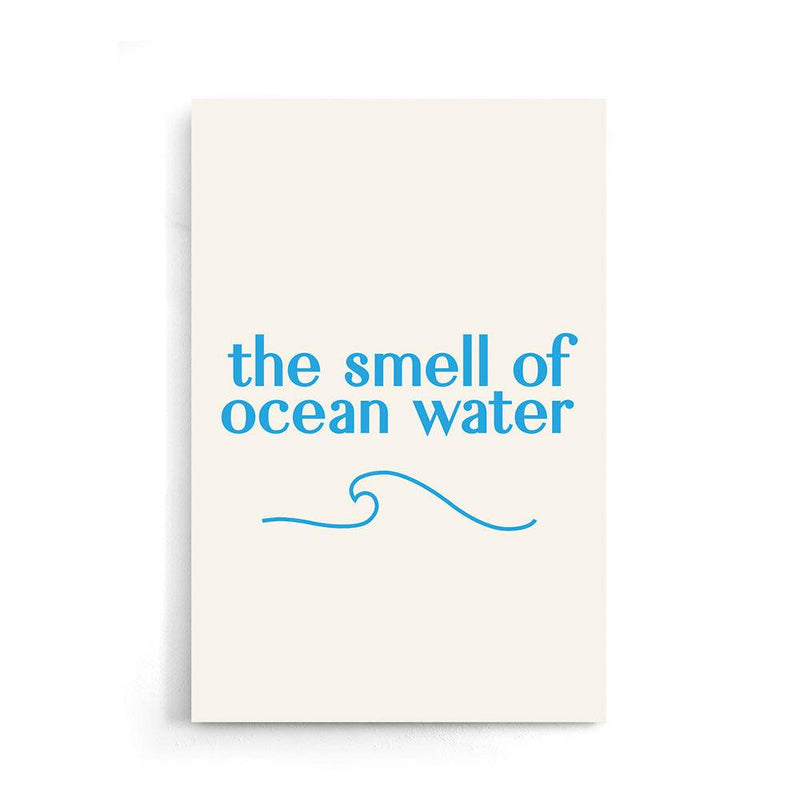The Smell Of Ocean Water - Walljar