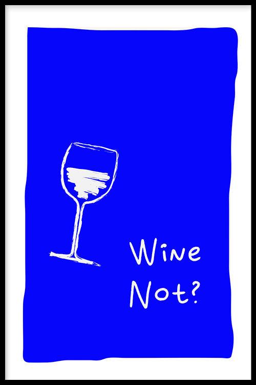 Wine Not? - Walljar